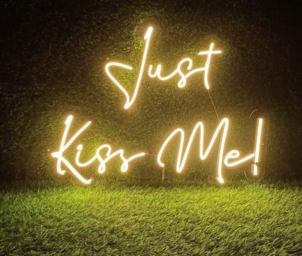 Just Kiss Me Neon Sign